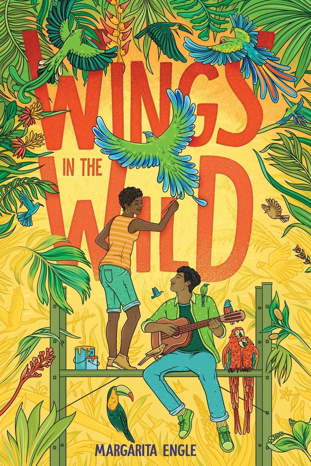Wings in the Wild by Margarita Engle - ISBN: 9781665926362