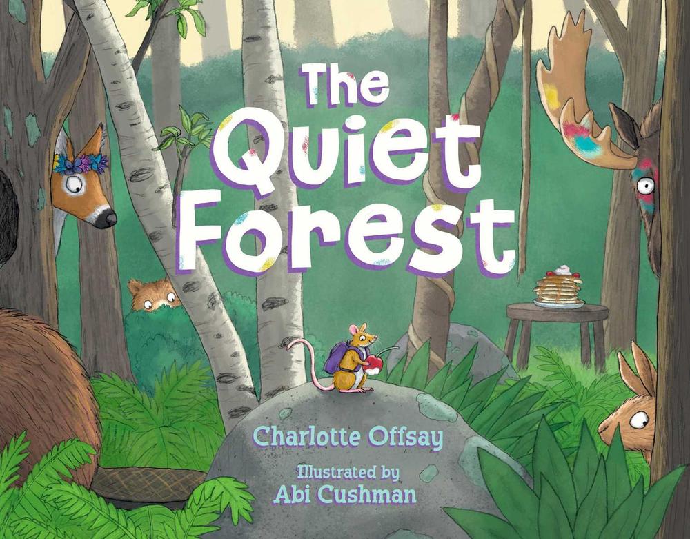The Quiet Forest by Charlotte Offsay - ISBN: 9781665926423