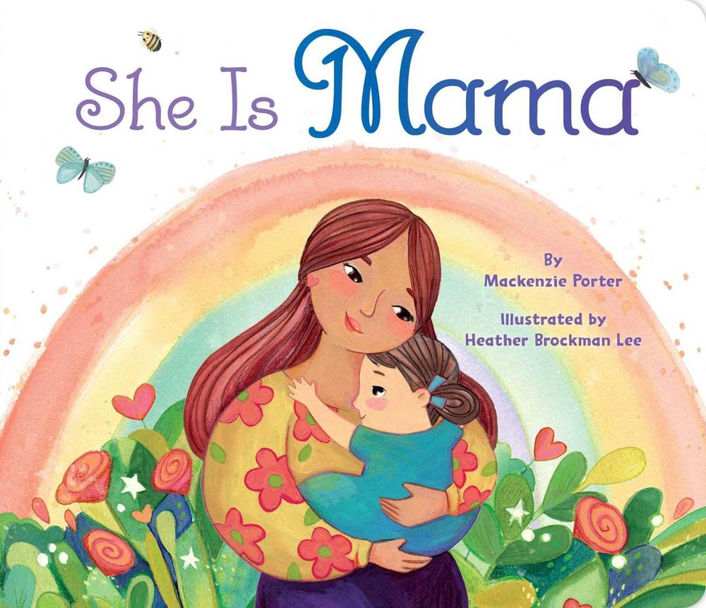 She Is Mama by Mackenzie Porter - ISBN: 9781665926980