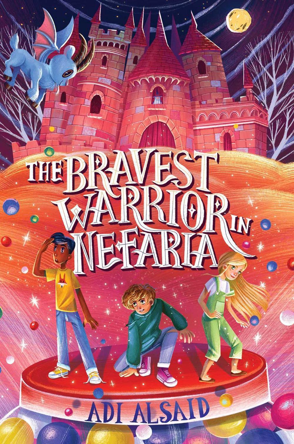 The Bravest Warrior in Nefaria by Adi Alsaid - ISBN: 9781665927758