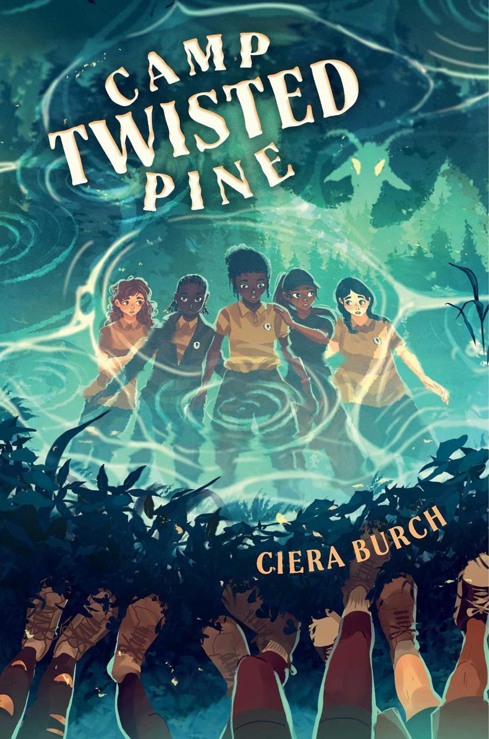 Camp Twisted Pine by Ciera Burch - ISBN: 9781665930574