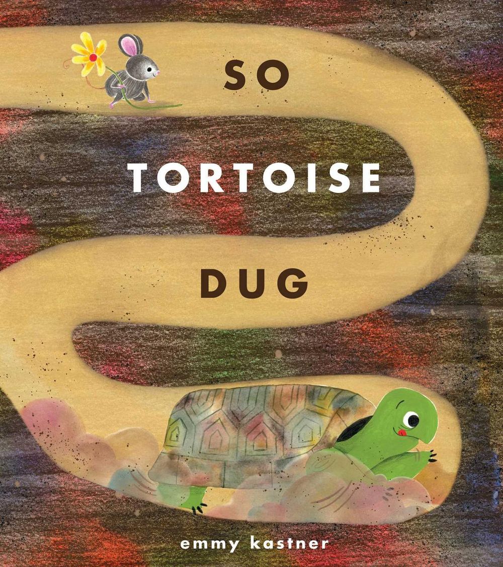 So Tortoise Dug by Emmy Kastner - ISBN: 9781665931359