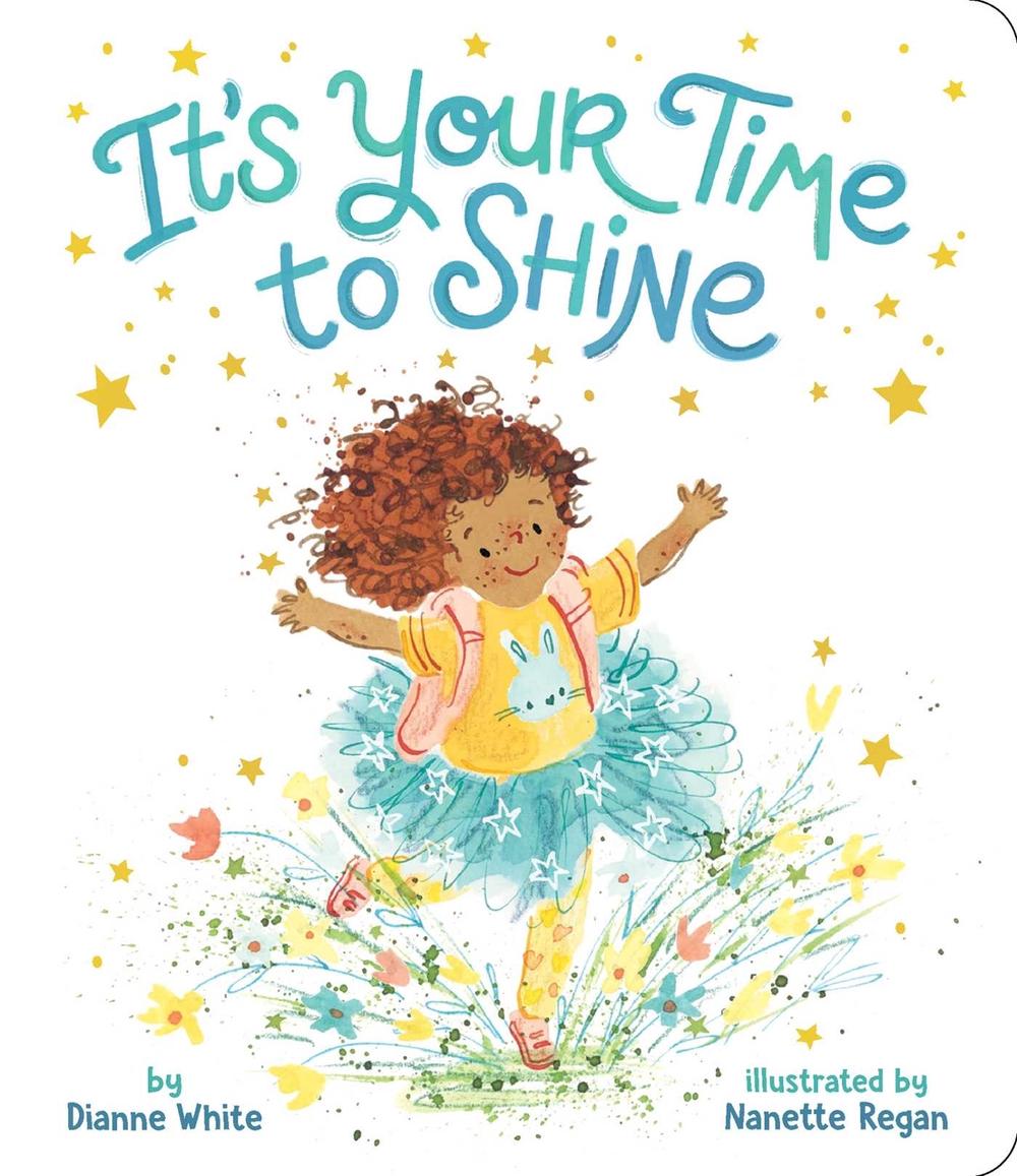 It's Your Time to Shine by Dianne White - ISBN: 9781665932035