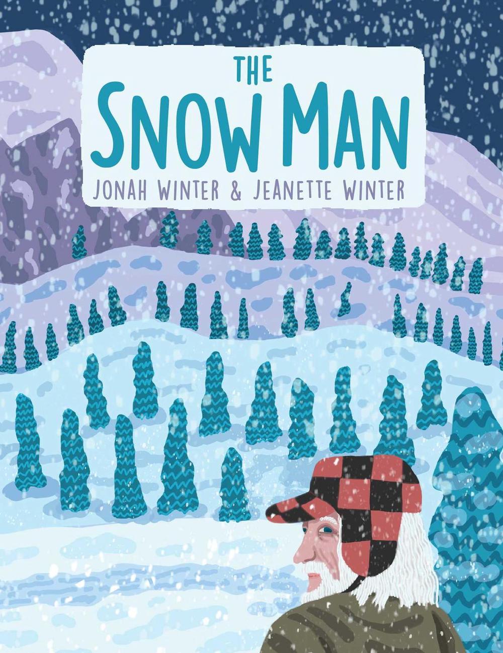 The Snow Man by Jonah Winter - ISBN: 9781665932394