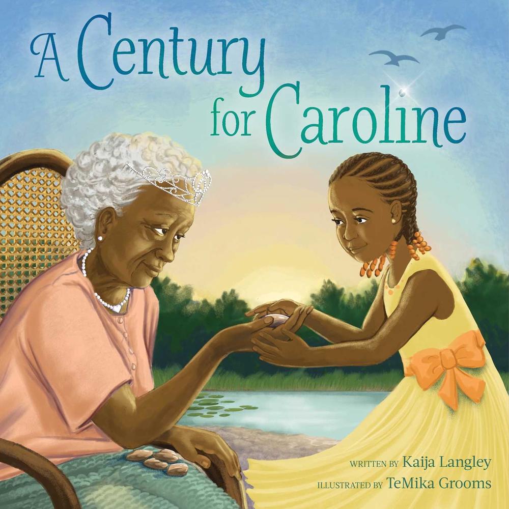A Century for Caroline by Kaija Langley - ISBN: 9781665934725