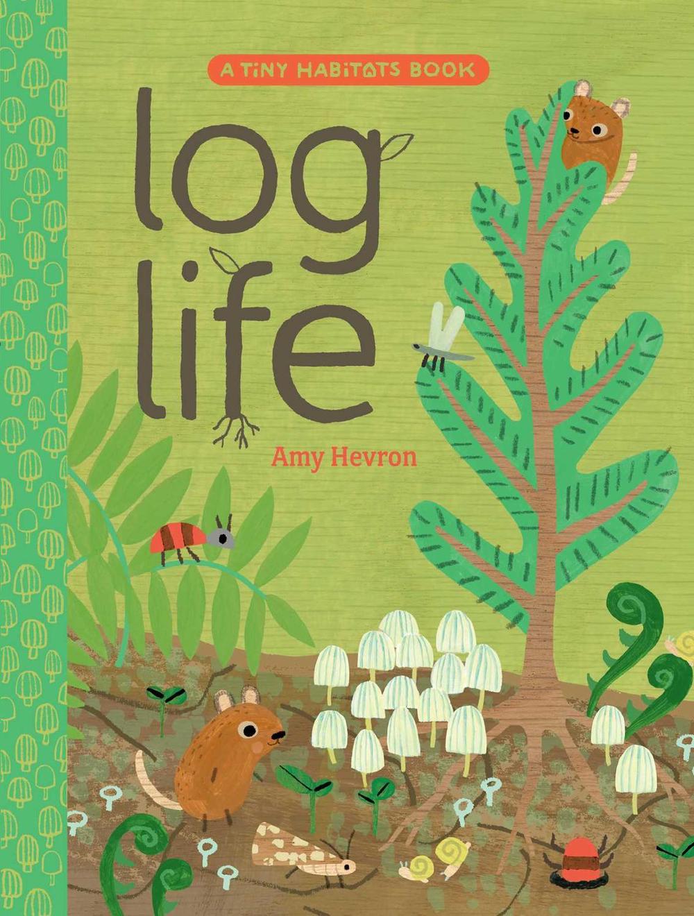 Log Life by Amy Hevron - ISBN: 9781665934985