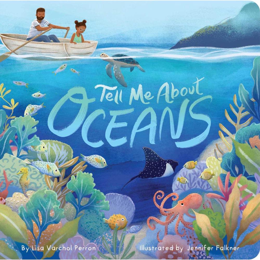 Tell Me About Oceans by Lisa Varchol Perron - ISBN: 9781665935593