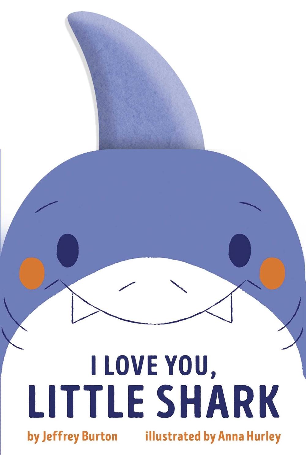 I Love You, Little Shark by Jeffrey Burton - ISBN: 9781665937849