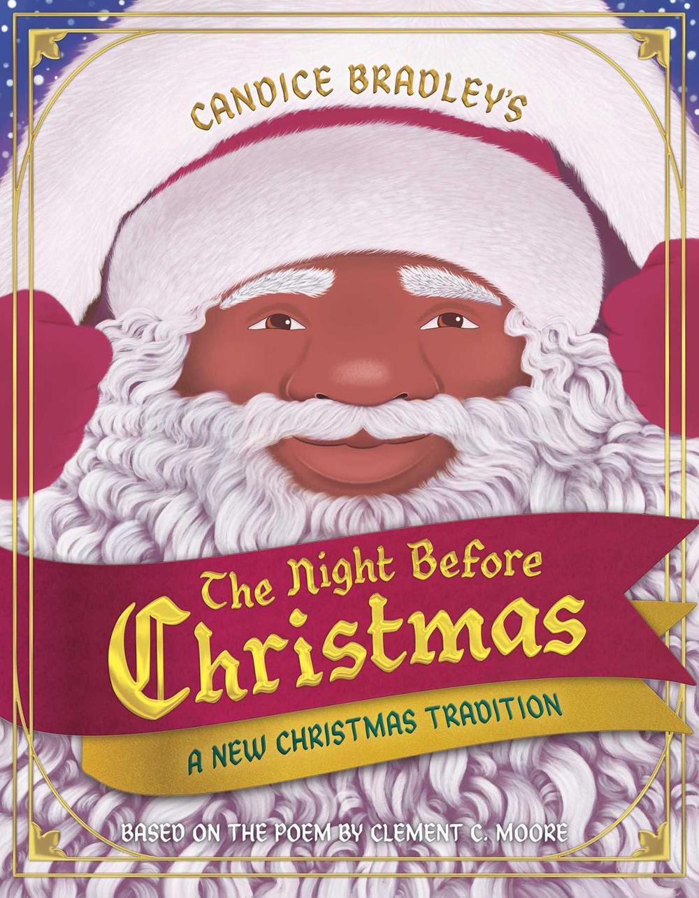 The Night Before Christmas by Candice Bradley - ISBN: 9781665937917