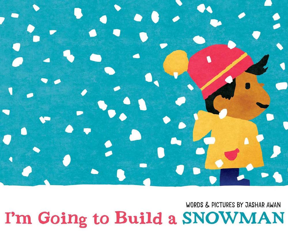 I'm Going to Build a Snowman by Jashar Awan - ISBN: 9781665938174
