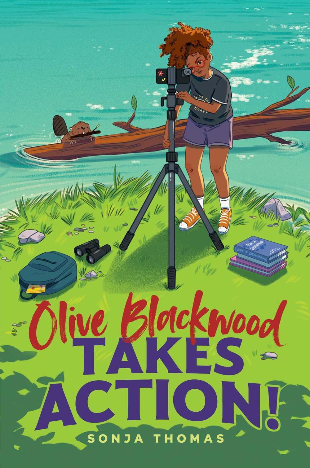 Olive Blackwood Takes Action! by Sonja Thomas - ISBN: 9781665939348