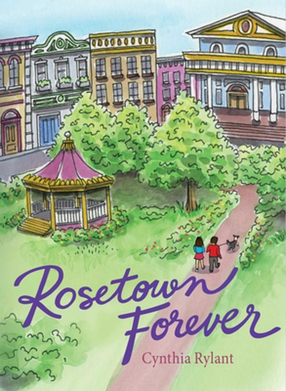 Rosetown Forever by Cynthia Rylant - ISBN: 9781665939942