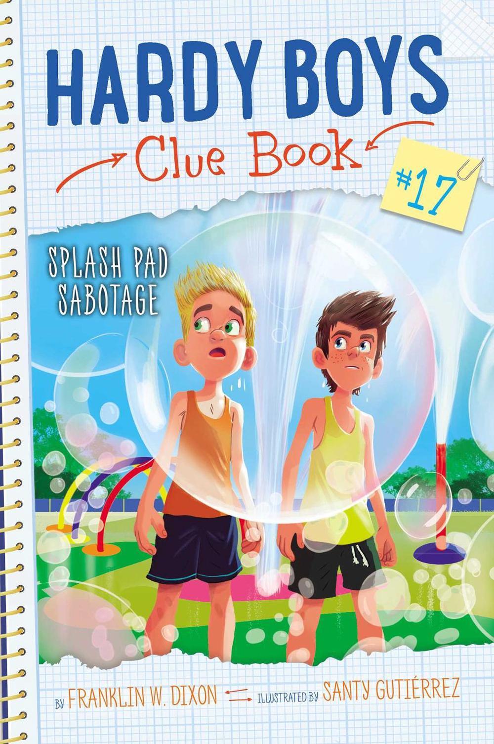 Splash Pad Sabotage by Franklin W. Dixon - ISBN: 9781665940825