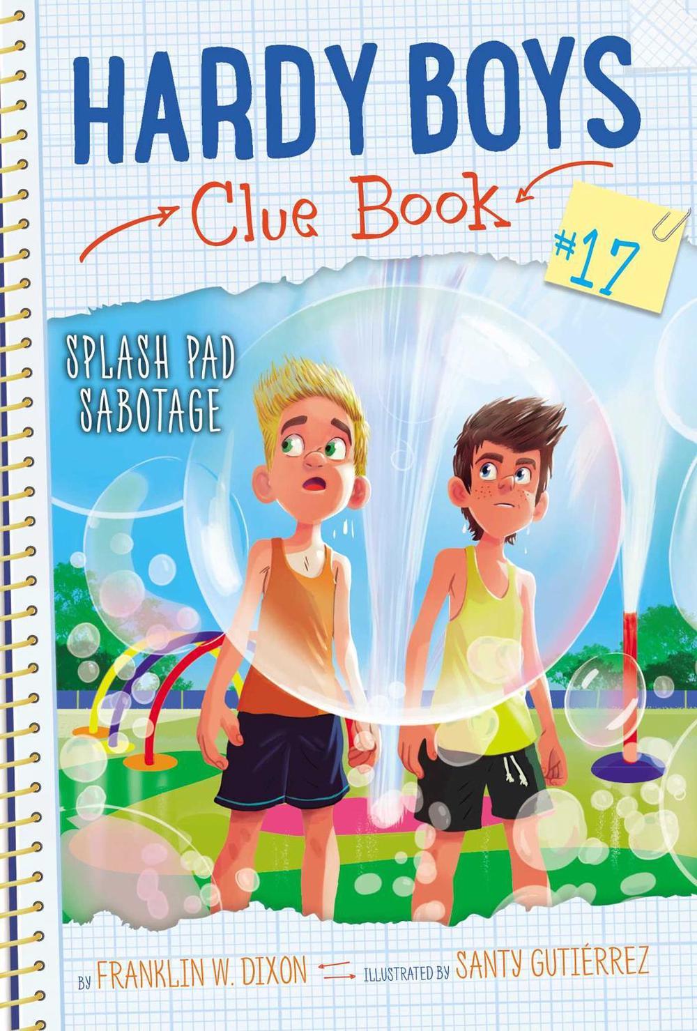 Splash Pad Sabotage by Franklin W. Dixon - ISBN: 9781665940832