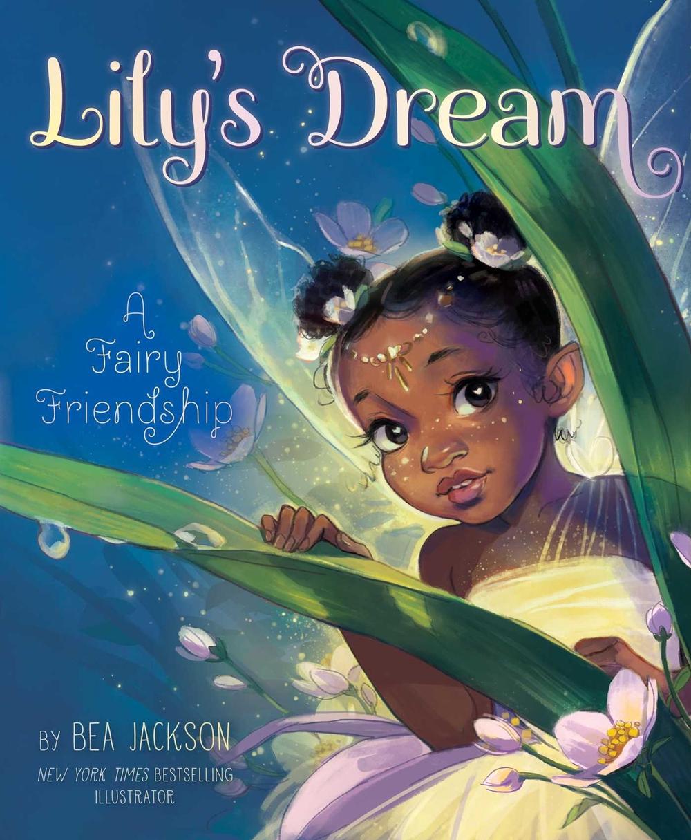 Lily's Dream by Bea Jackson - ISBN: 9781665941174