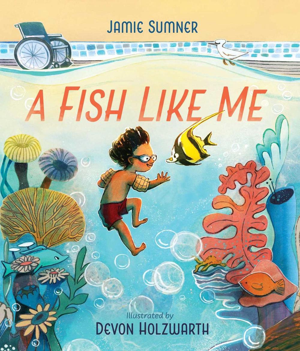 A Fish Like Me by Jamie Sumner - ISBN: 9781665942577