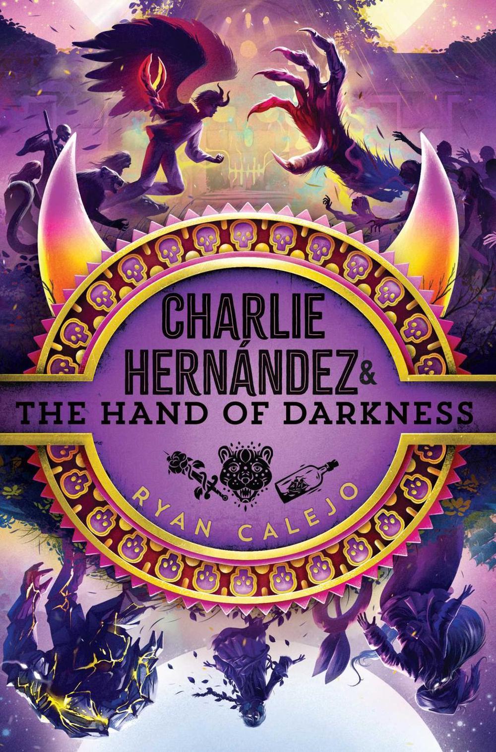 Charlie Hernández & the Hand of Darkness by Ryan Calejo - ISBN: 9781665942942