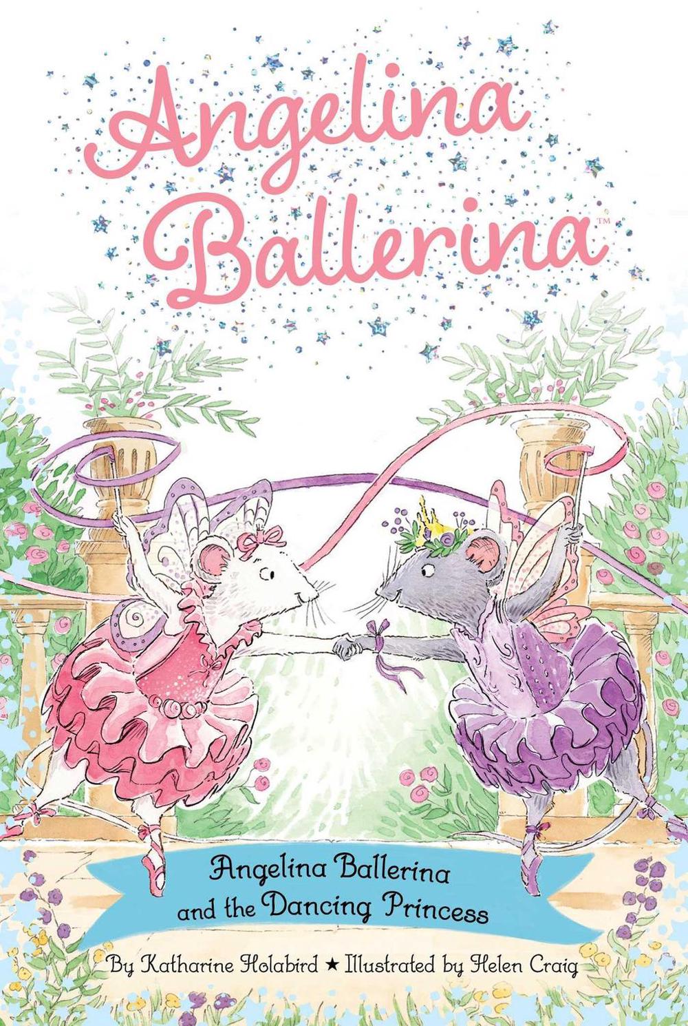 Angelina Ballerina and the Dancing Princess by Katharine Holabird - ISBN: 9781665948319