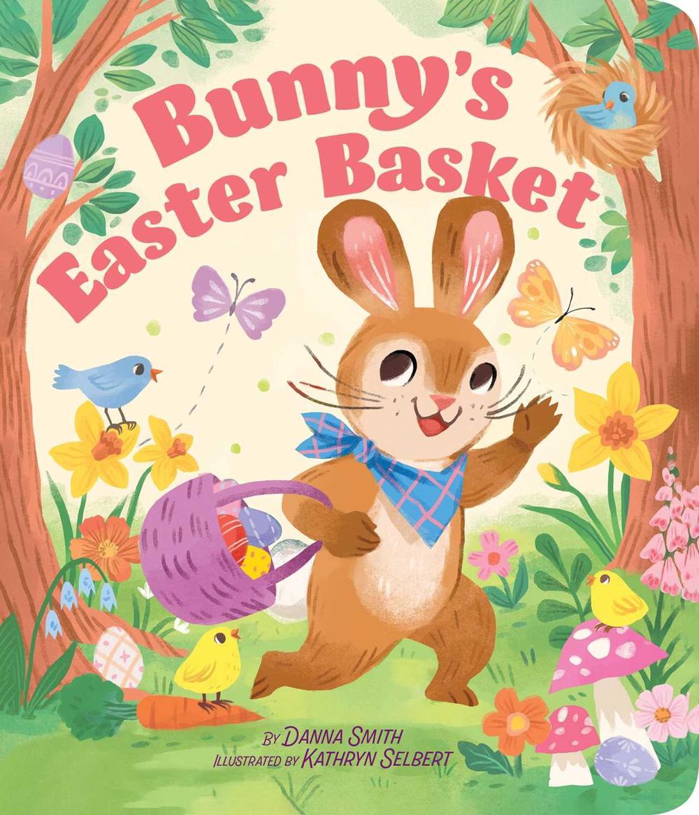 Bunny's Easter Basket by Danna Smith - ISBN: 9781665951968