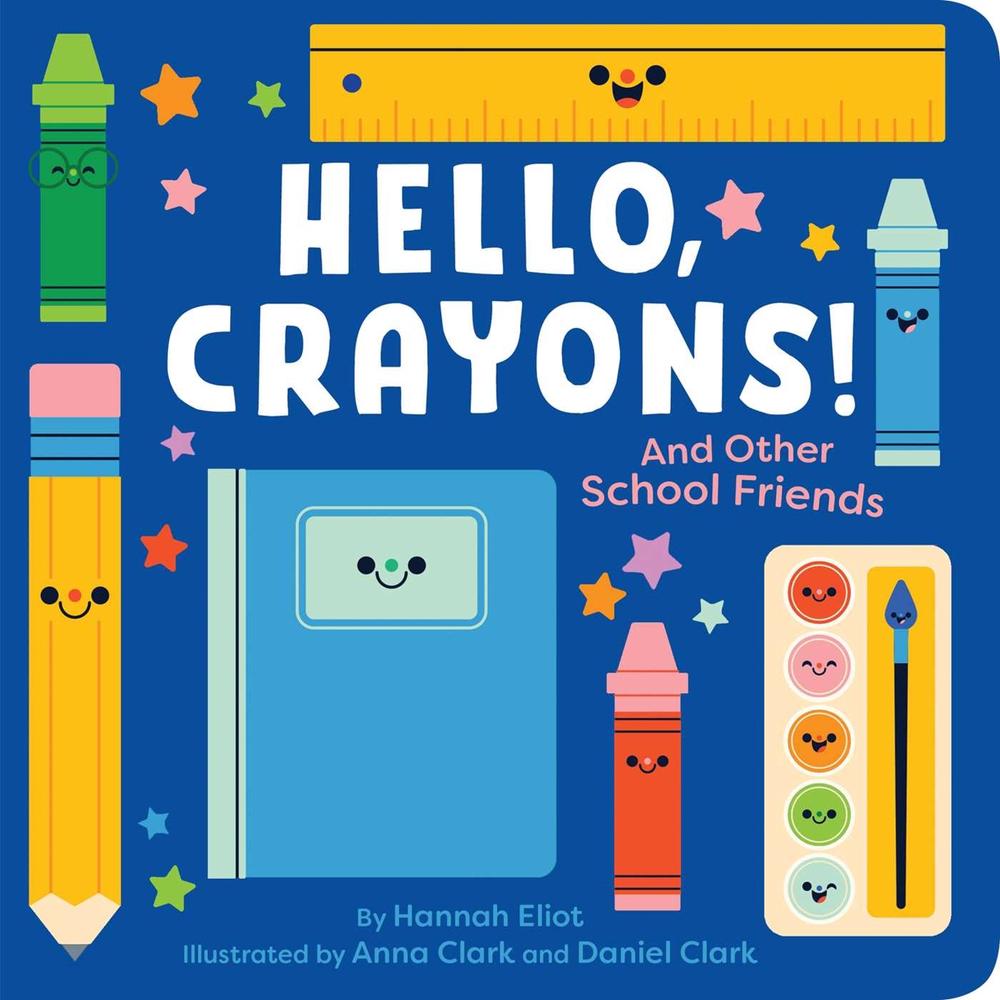 Hello, Crayons! by Hannah Eliot - ISBN: 9781665952507