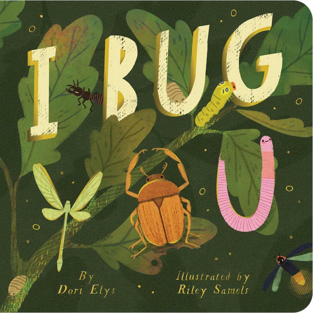 I Bug You by Dori Elys - ISBN: 9781665952828