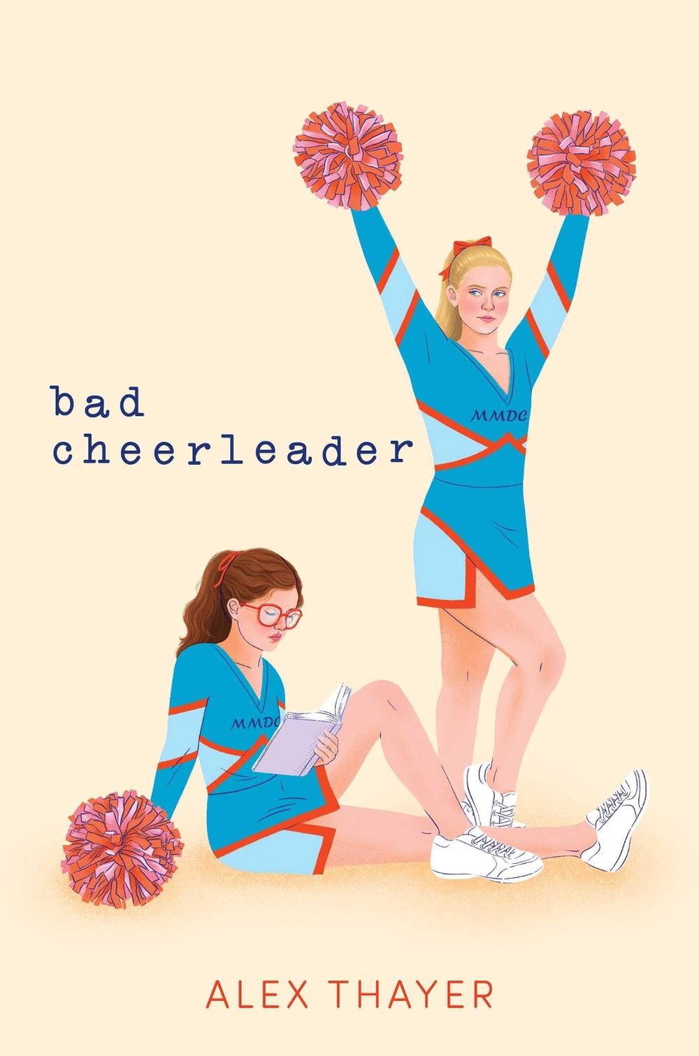 Bad Cheerleader by Alex Thayer - ISBN: 9781665955270