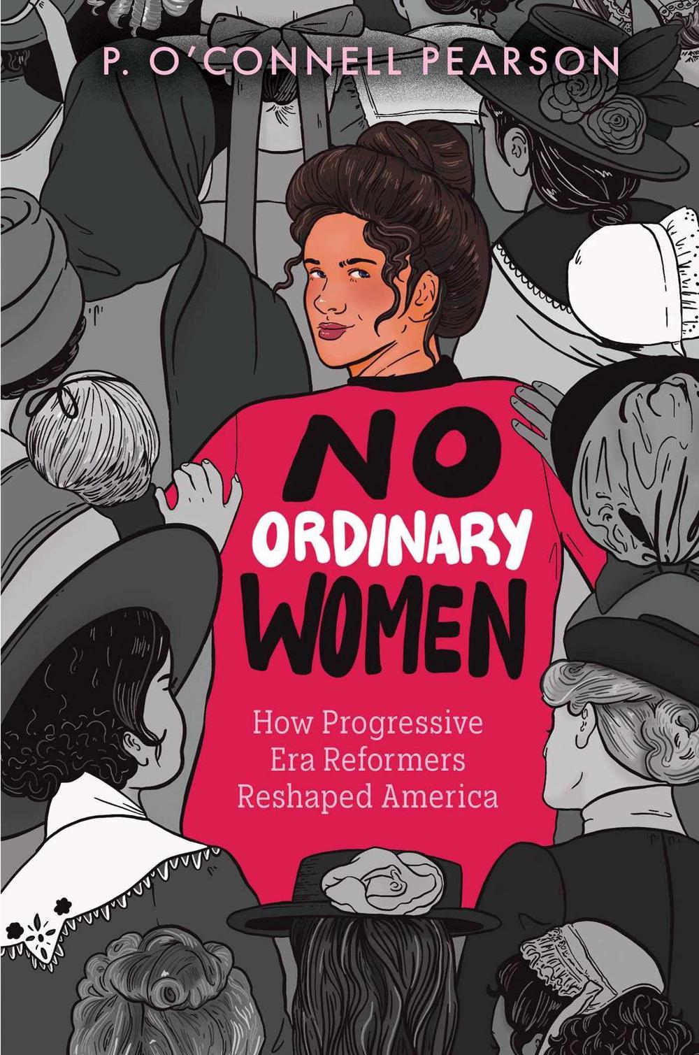 No Ordinary Women by P. O’Connell Pearson - ISBN: 9781665956222