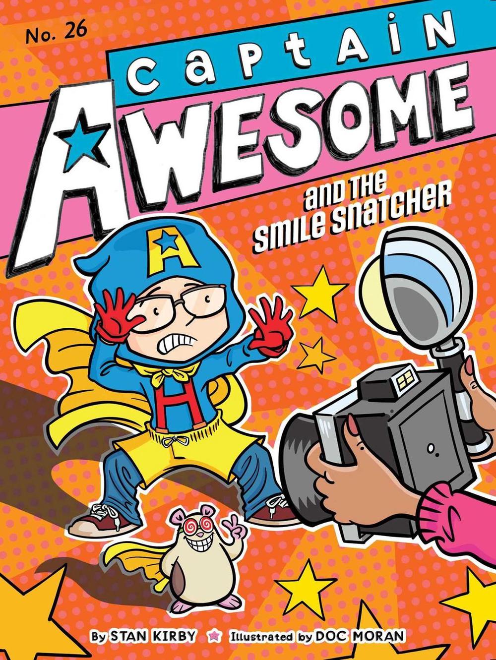Captain Awesome and the Smile Snatcher by Stan Kirby - ISBN: 9781665958264