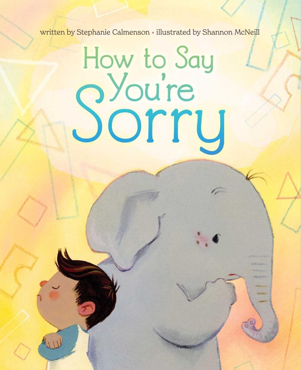 How to Say You're Sorry by Stephanie Calmenson - ISBN: 9781665958394