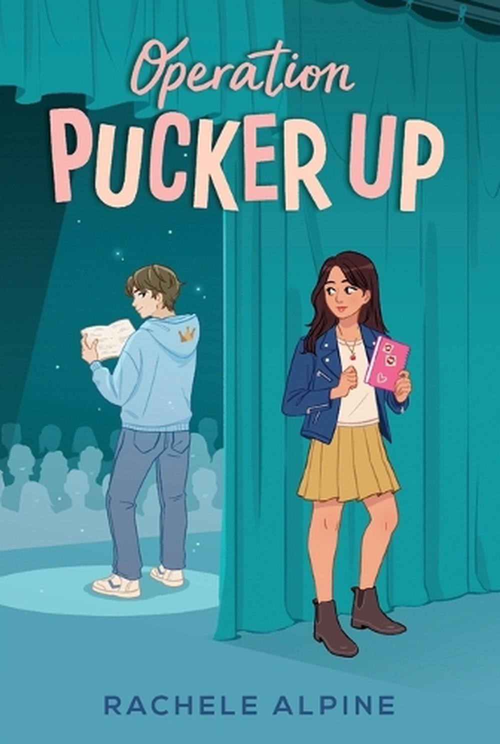Operation Pucker Up by Rachele Alpine - ISBN: 9781665959025