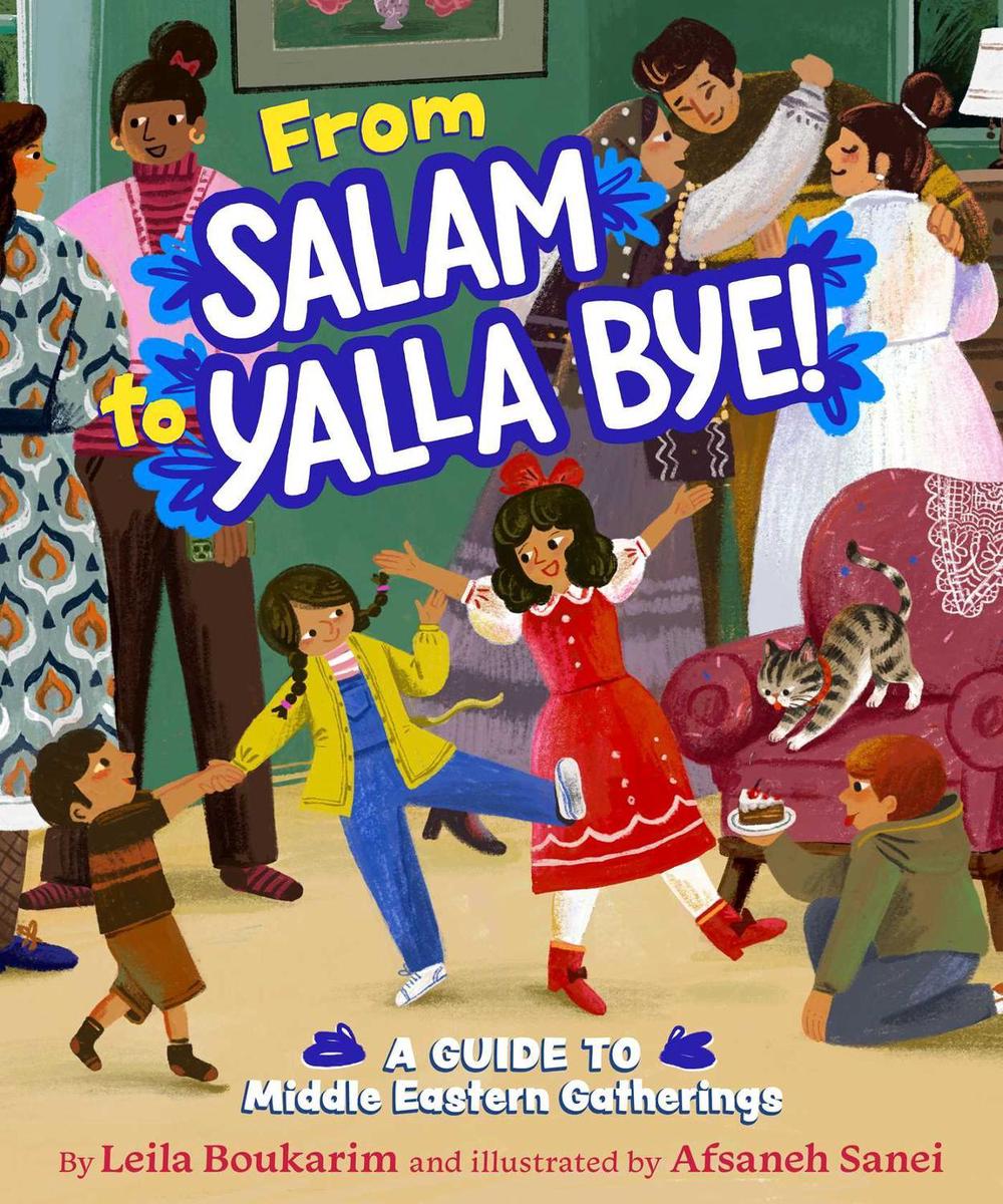 From Salam to Yalla Bye! by Leila Boukarim - ISBN: 9781665959780