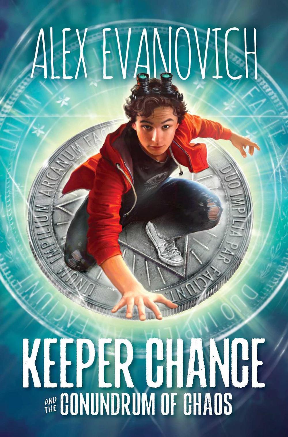 Keeper Chance and the Conundrum of Chaos, 9781665960052