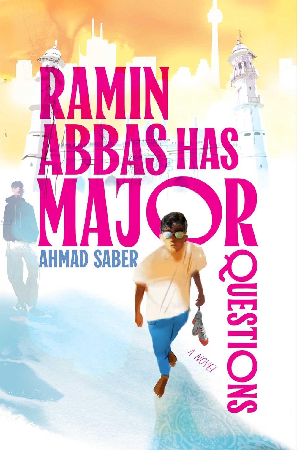 Ramin Abbas Has MAJOR Questions by Ahmad Saber - ISBN: 9781665960694