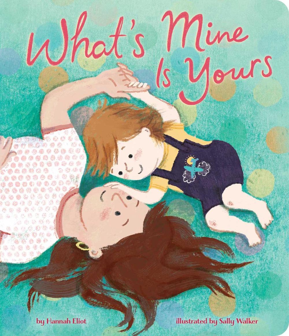 What's Mine Is Yours by Hannah Eliot - ISBN: 9781665960878