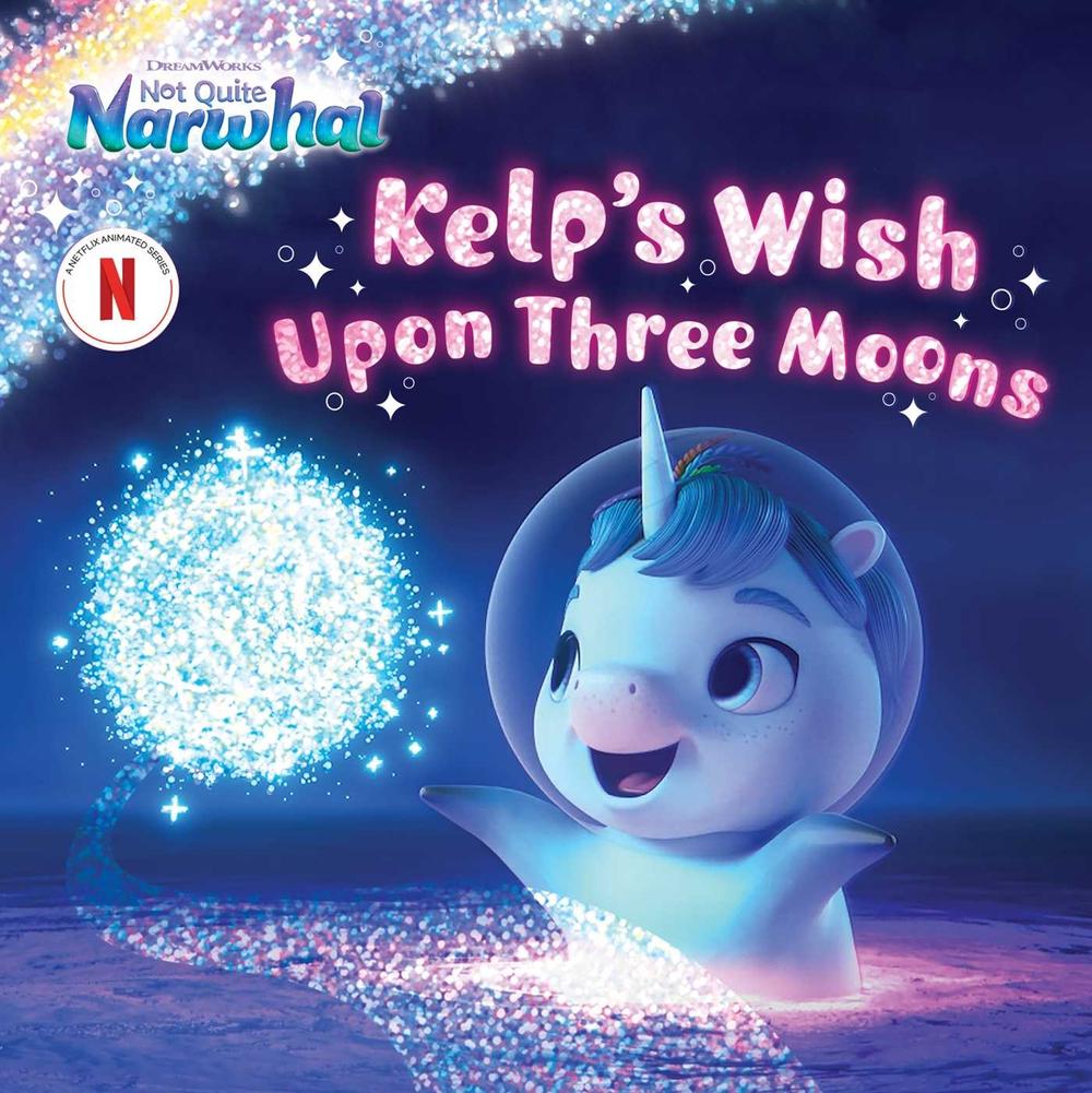 Kelp's Wish Upon Three Moons by Patty Michaels - ISBN: 9781665960953