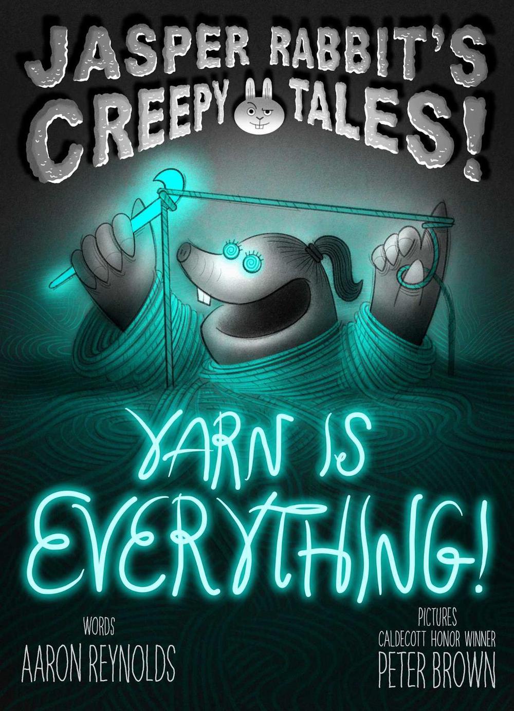 Yarn Is Everything! by Aaron Reynolds - ISBN: 9781665961141