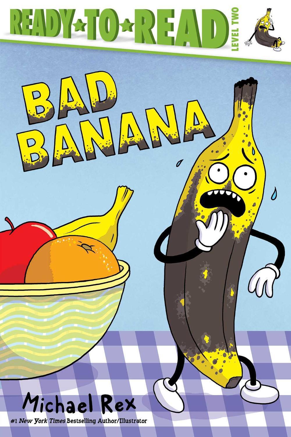 Bad Banana by Michael Rex - ISBN: 9781665962124