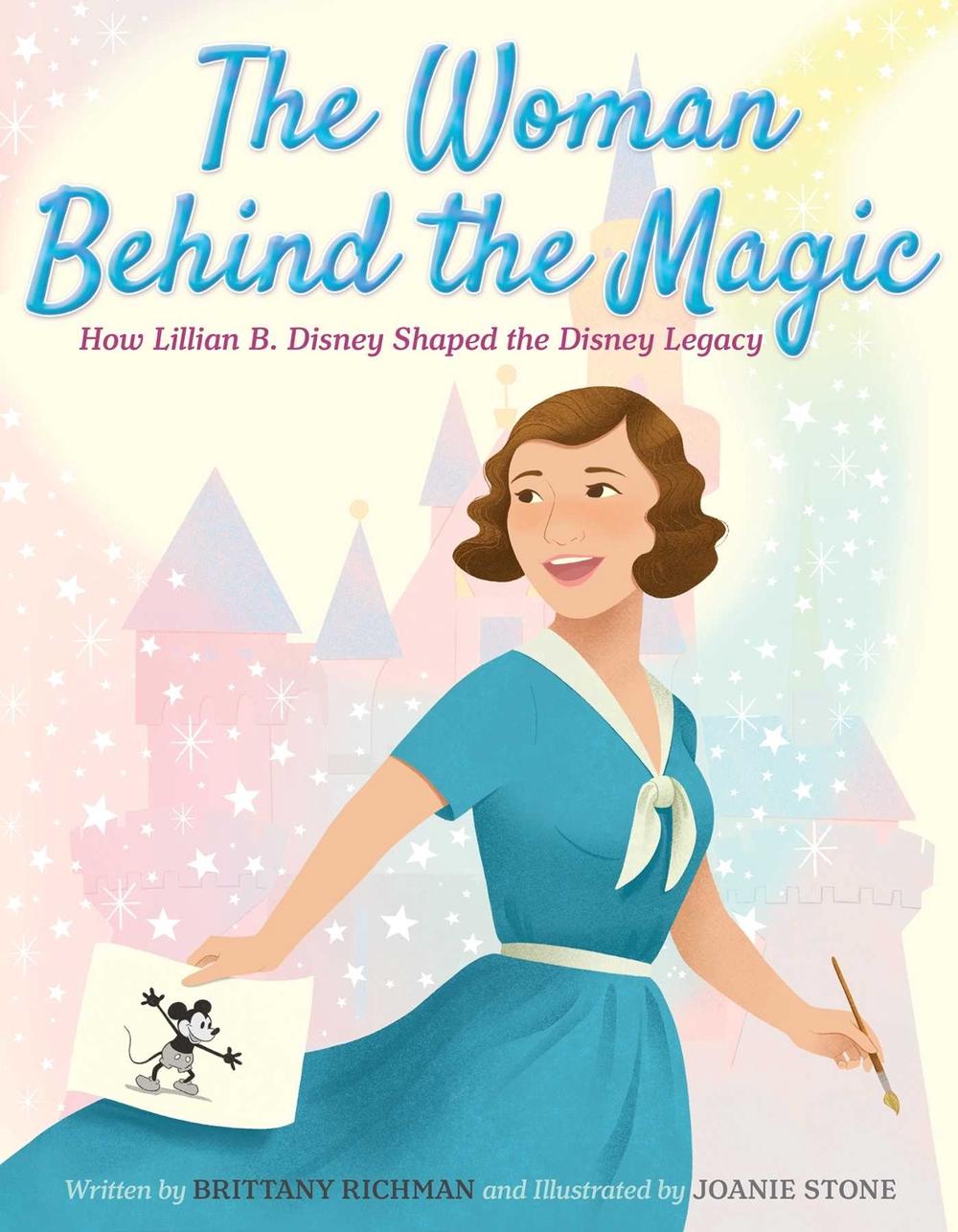 The Woman Behind the Magic by Brittany Richman - ISBN: 9781665962742