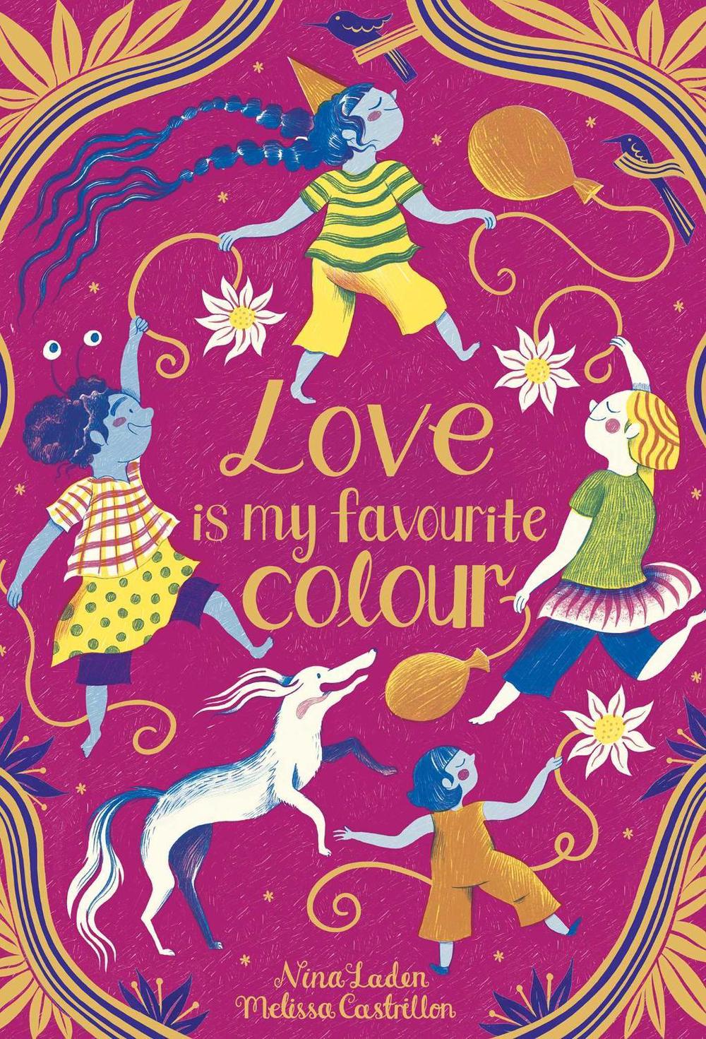 Love Is My Favourite Colour by Nina Laden - ISBN: 9781665962865