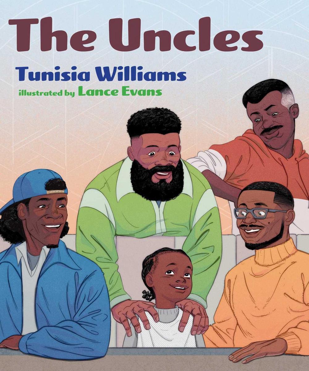 The Uncles by Tunisia Williams - ISBN: 9781665965958