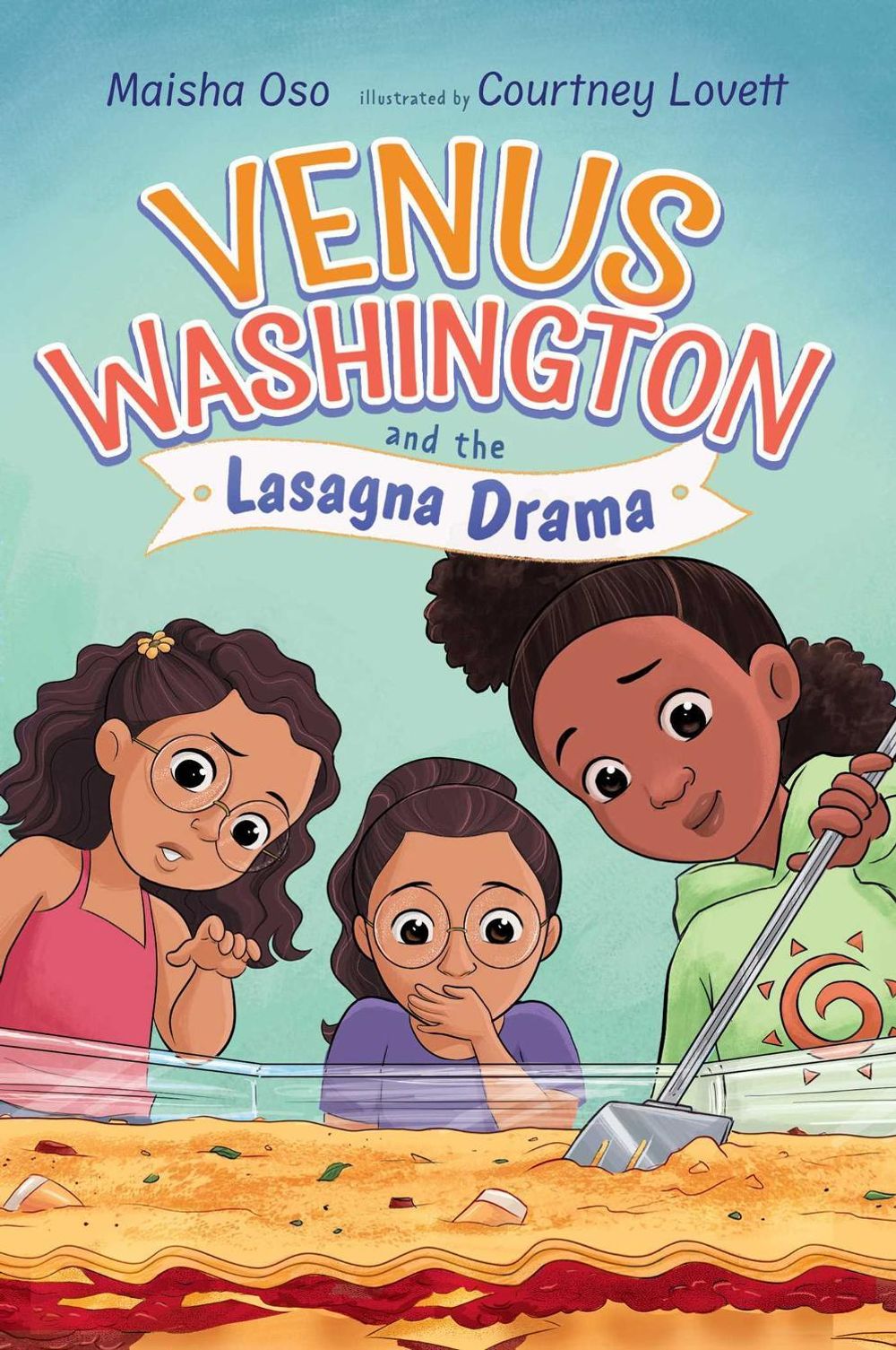 Venus Washington and the Lasagna Drama by Maisha Oso - ISBN: 9781665969468