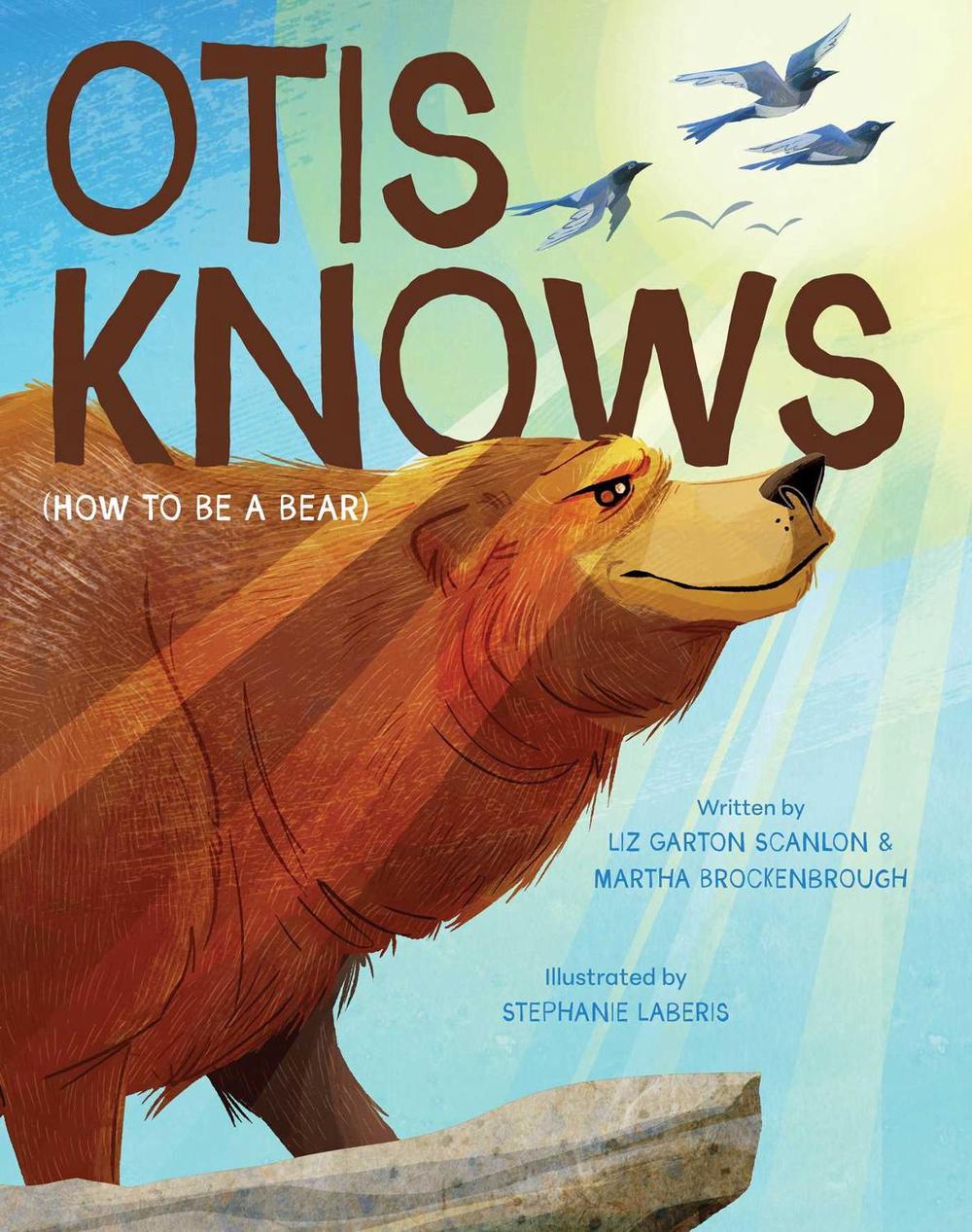 Otis Knows (How to Be a Bear) by Martha Brockenbrough - ISBN: 9781665970815