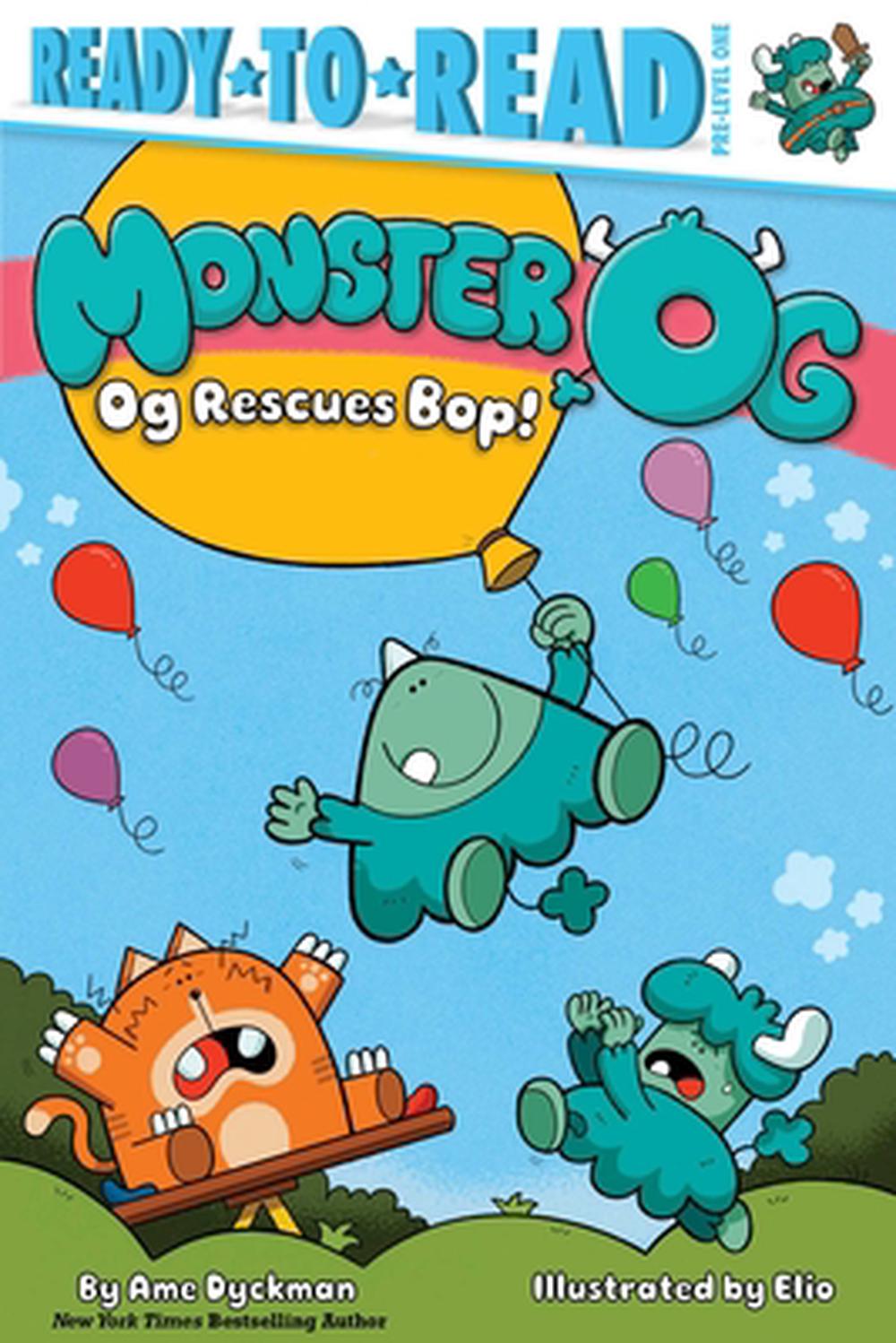 Og Rescues Bop! by Ame Dyckman - ISBN: 9781665972826