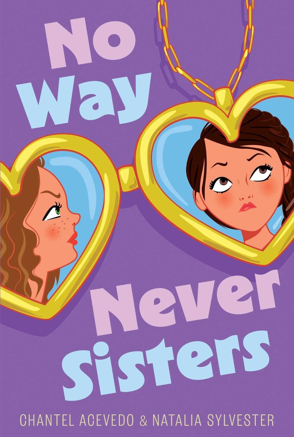 No Way Never Sisters by Chantel Acevedo - ISBN: 9781665974127