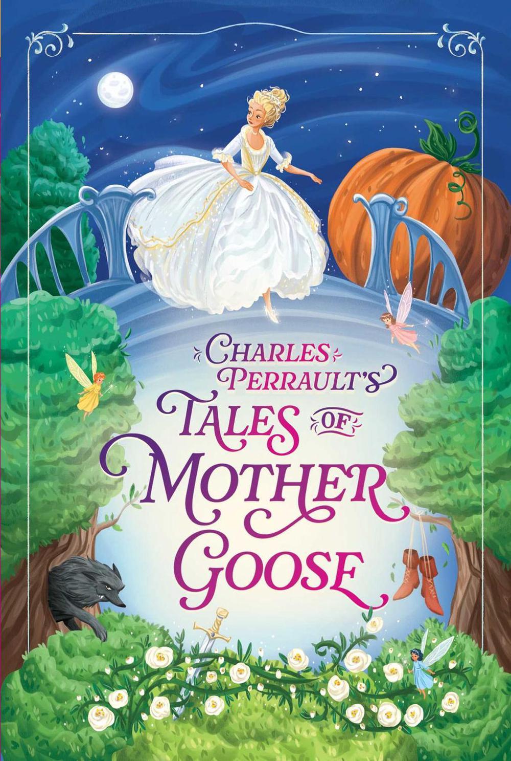 Charles Perrault's Tales of Mother Goose by Charles Perrault - ISBN: 9781665975360