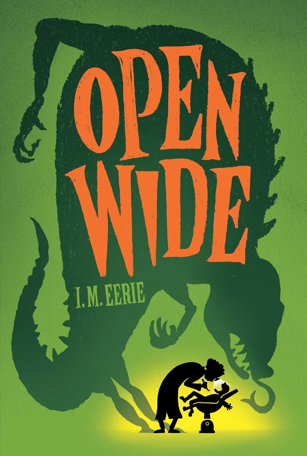 Open Wide by I.M. Eerie - ISBN: 9781665980418