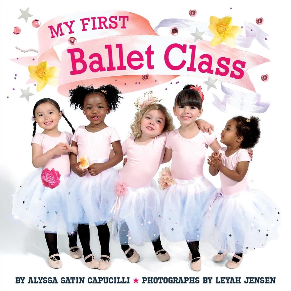 My First Ballet Class by Alyssa Satin Capucilli - ISBN: 9781665980937