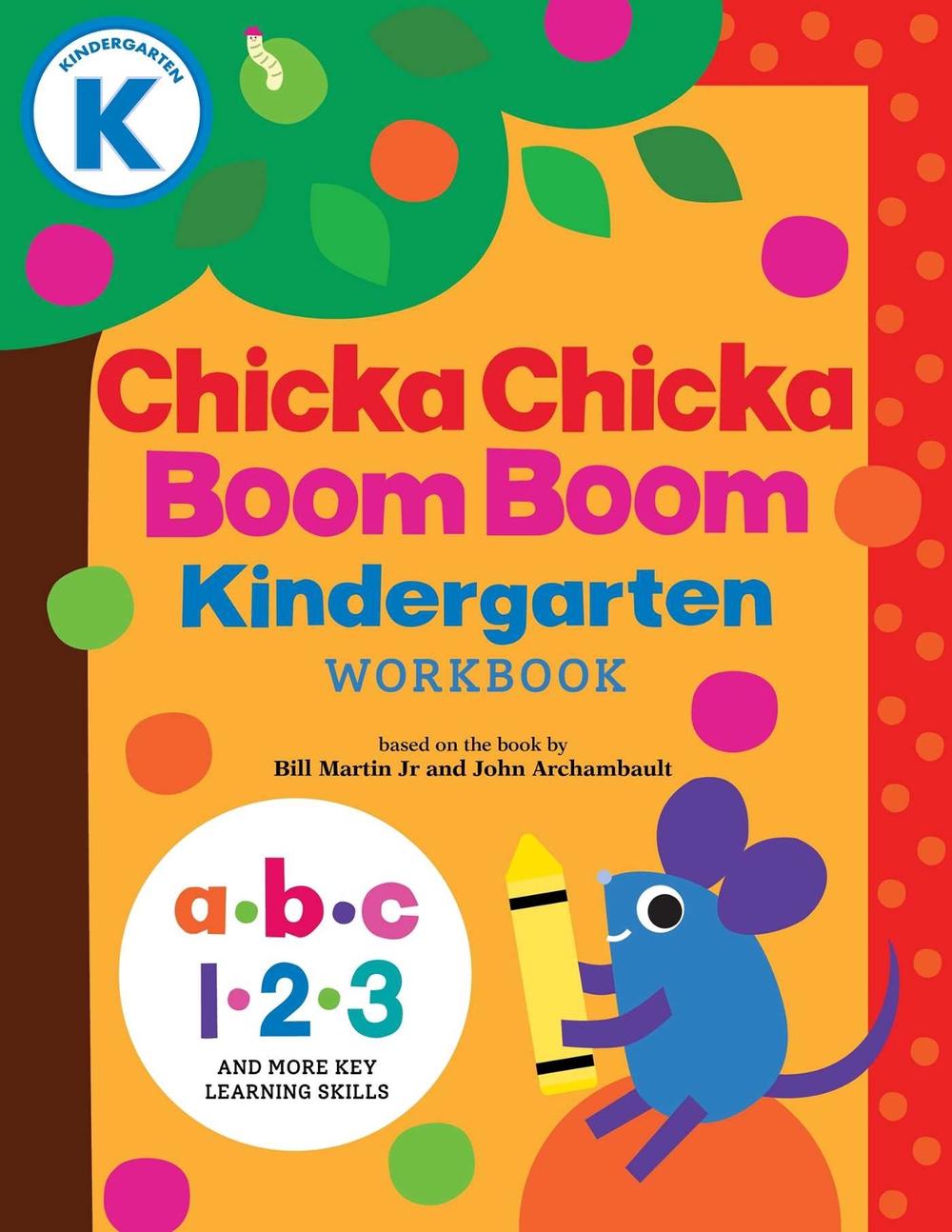 Chicka Chicka Boom Boom Kindergarten Workbook, 9781665982009