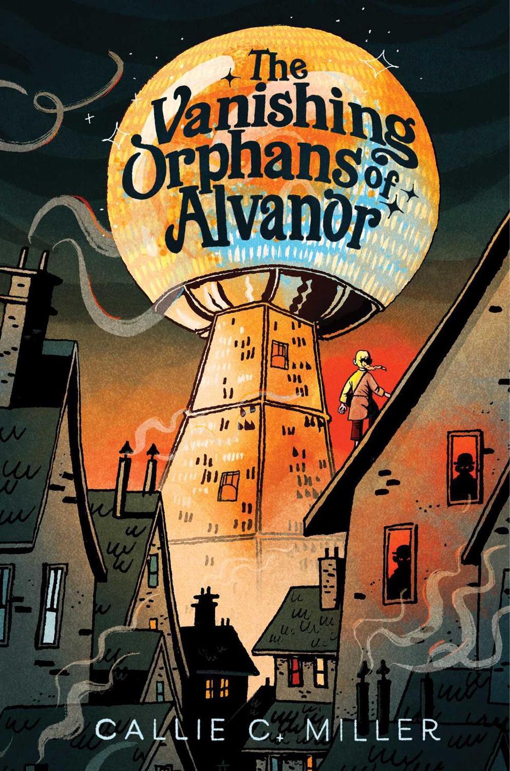 The Vanishing Orphans of Alvanor by Callie C. Miller - ISBN: 9781665982252