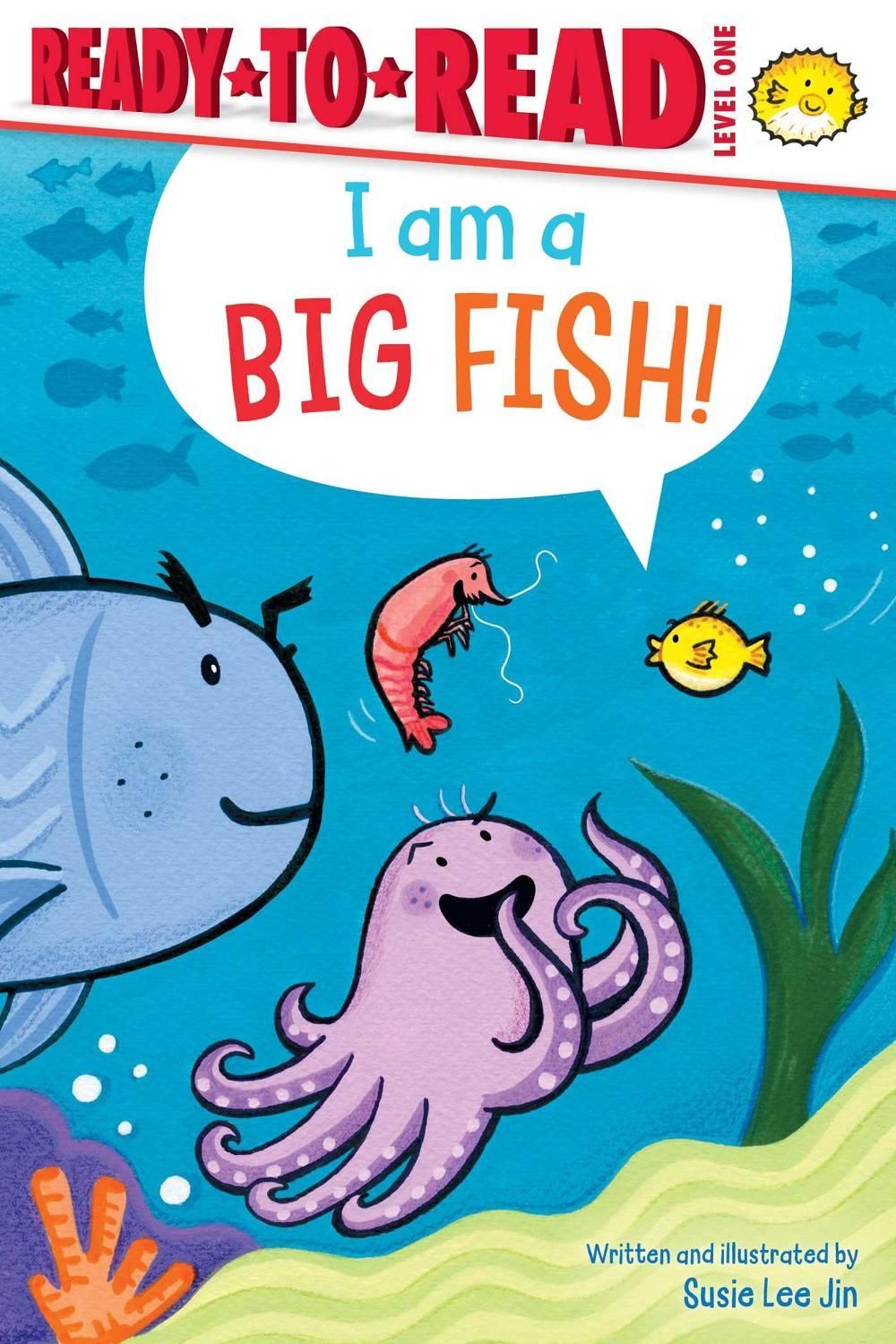 I Am a Big Fish! by Susie Lee Jin - ISBN: 9781665983396